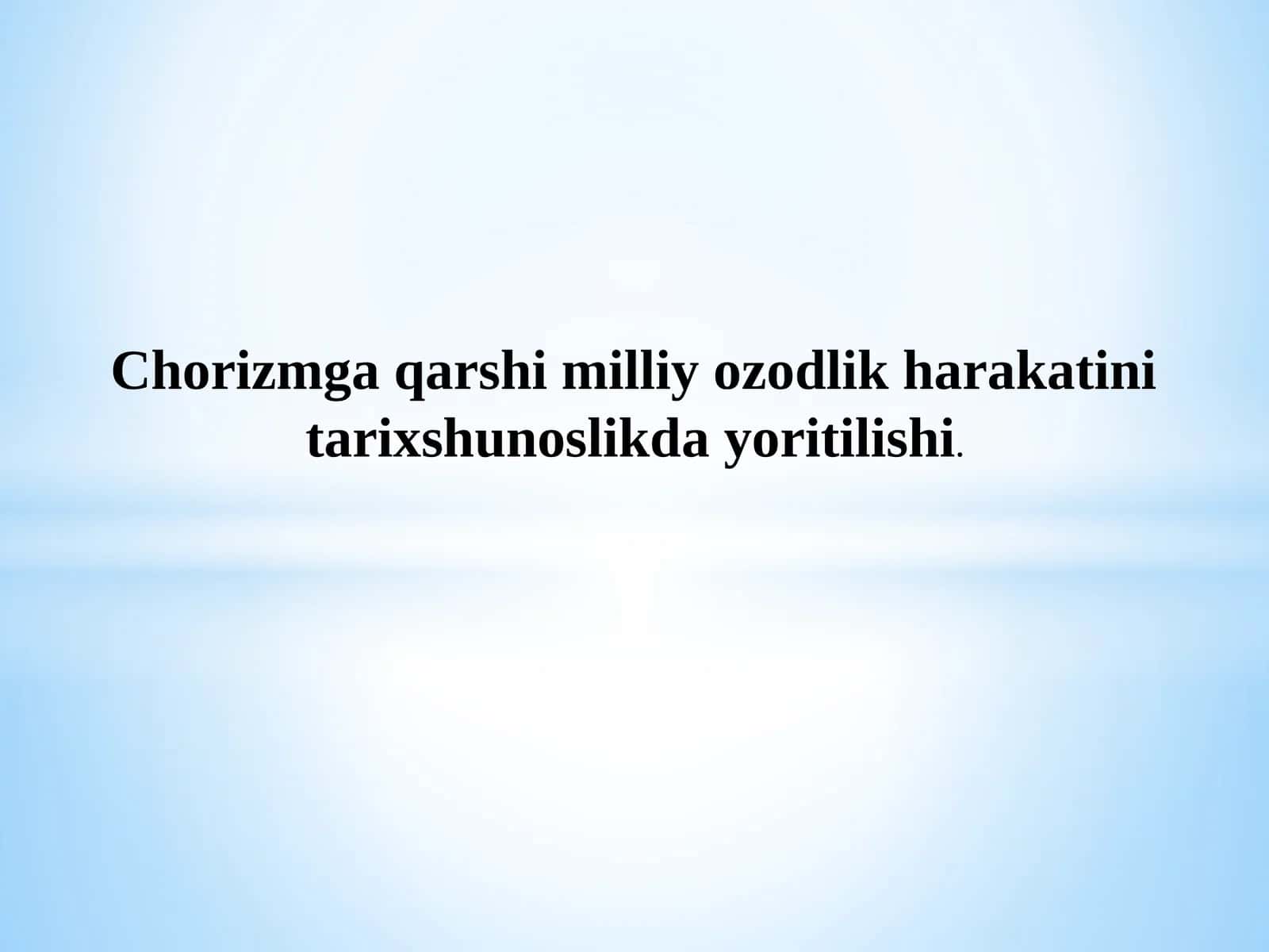 Milliy ozodlik harakati tarixshunosligi