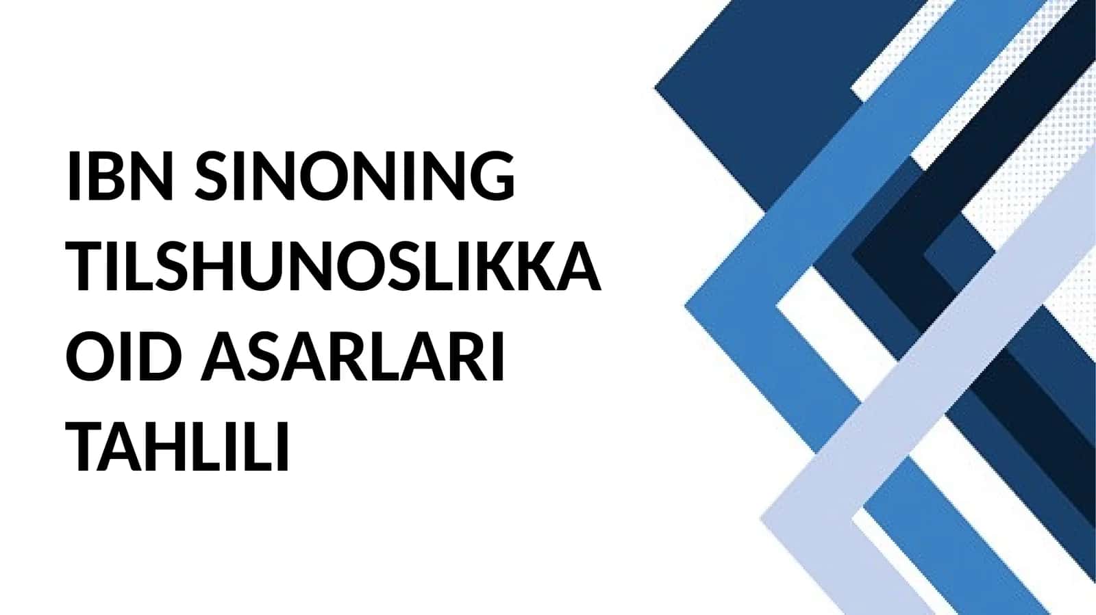 IBN SINONING TILSHUNOSLIKKA OID ASARLARI TAHLILI