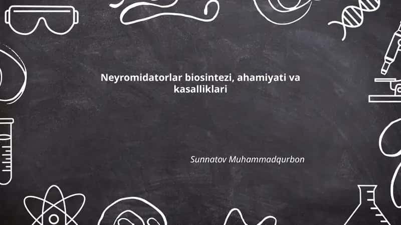 Neyromidatorlar biosintezi, ahamiyati va kasalliklari