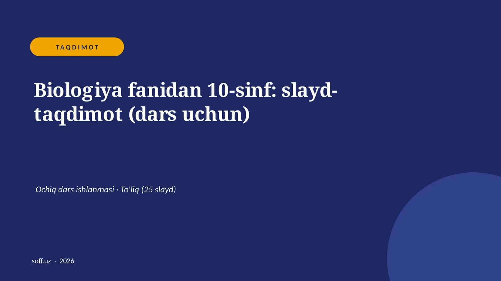 Biologiya fanidan 10-sinf: slayd-taqdimot (dars uchun)