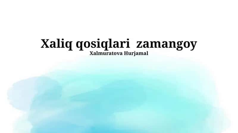 Xaliq qosiqlari zamangoy