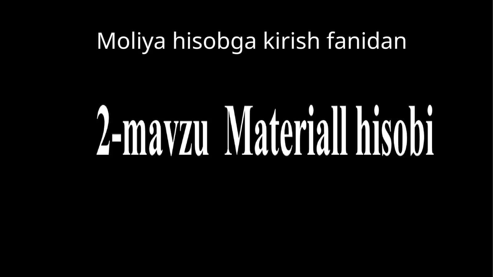 Materiallhisobi