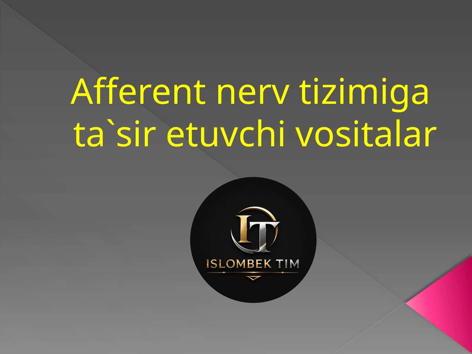 Afferent nerv tizimiga ta`sir etuvchi vositalar