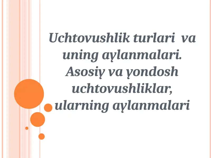 Uchtovushlikturlariva uningaylanmalari