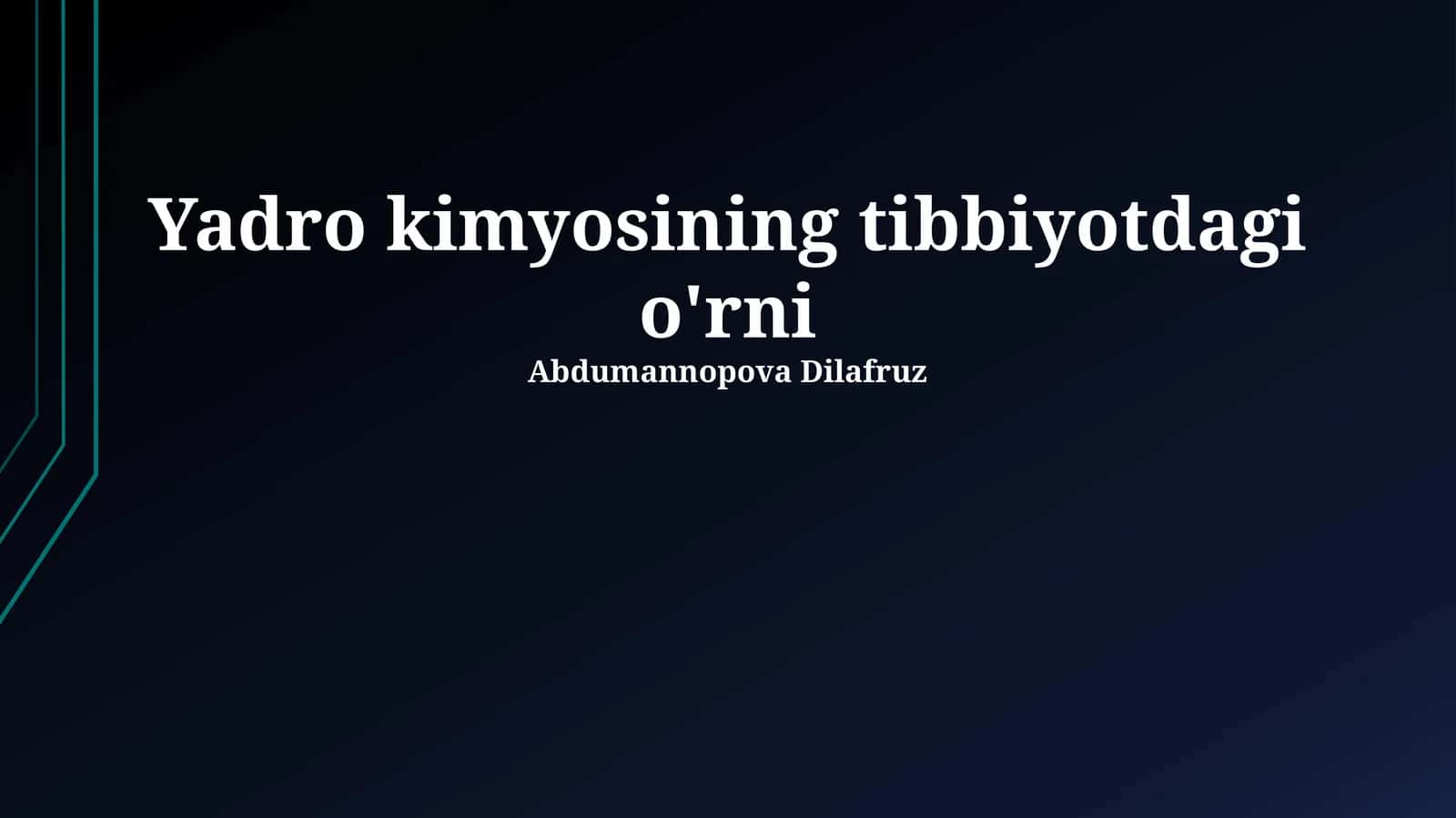 Yadro kimyosining tibbiyotdagi o'rni