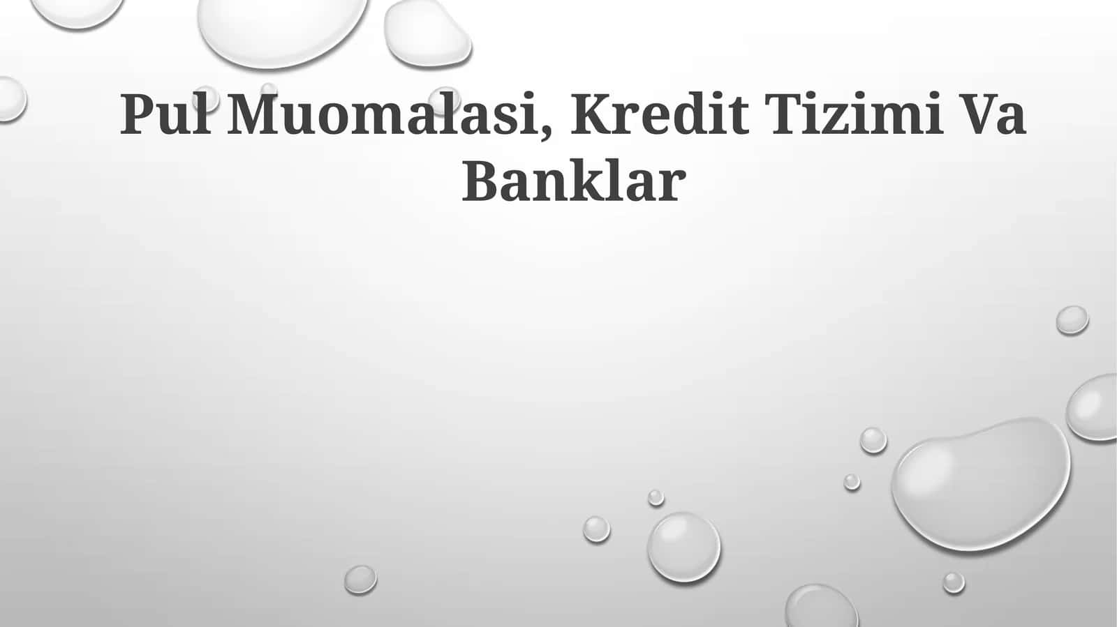 Pul Muomalasi, Kredit Tizimi Va Banklar