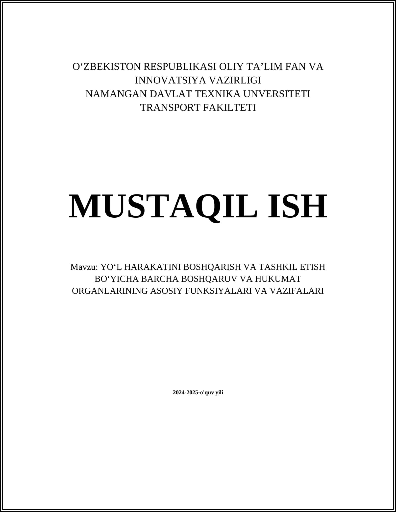 Yo'l Harakatini Boshqarish va Tashkil Etish Bo'yicha Barcha Boshqaruv va Hukumat Organlarining Asosiy Funksiyalari va Vazifalari