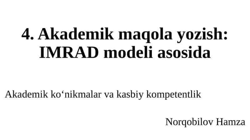 Akademik maqolao'zish: IMRAD modeli asosida
