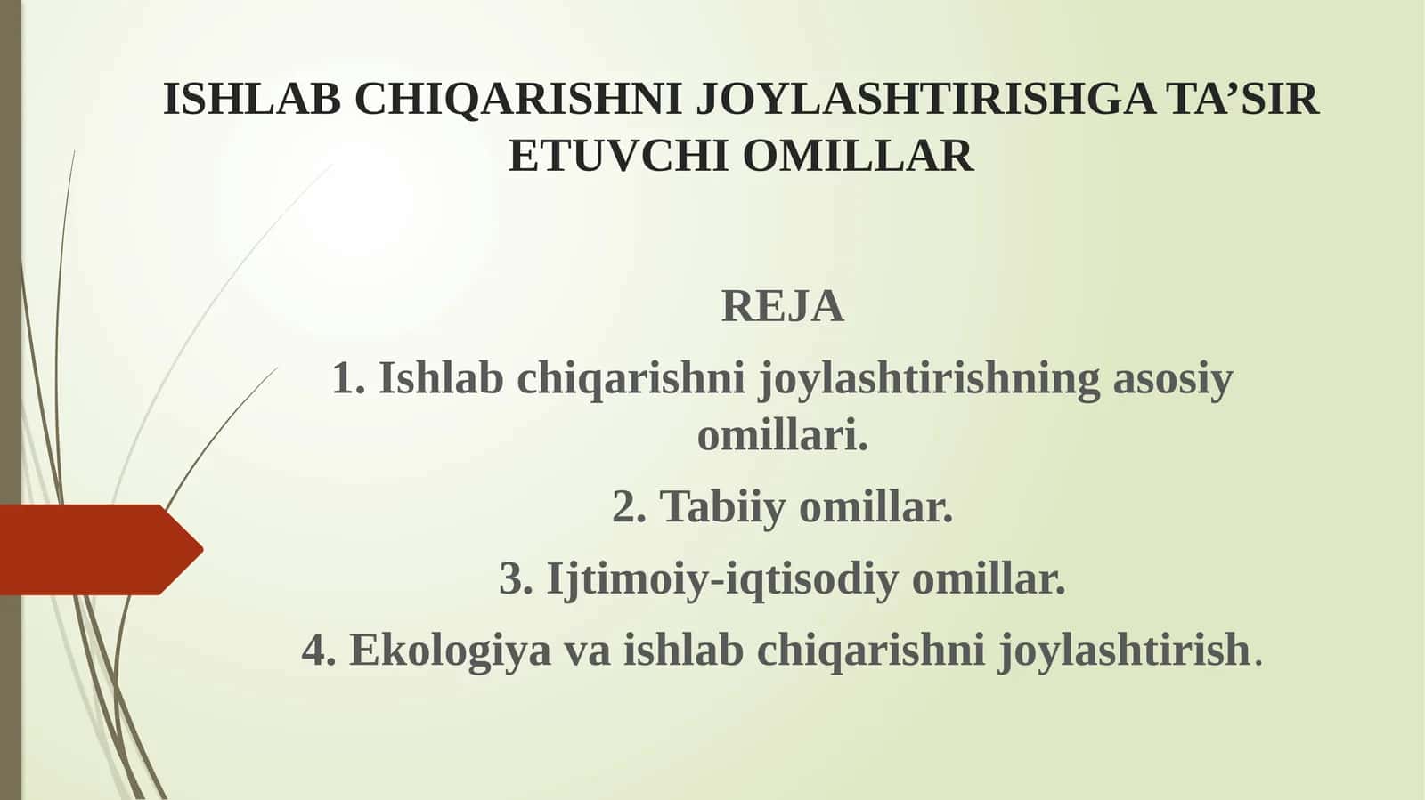 Ishlab Chiqarishni Joylashtirishga Ta’Sir Etuvchi Omillar