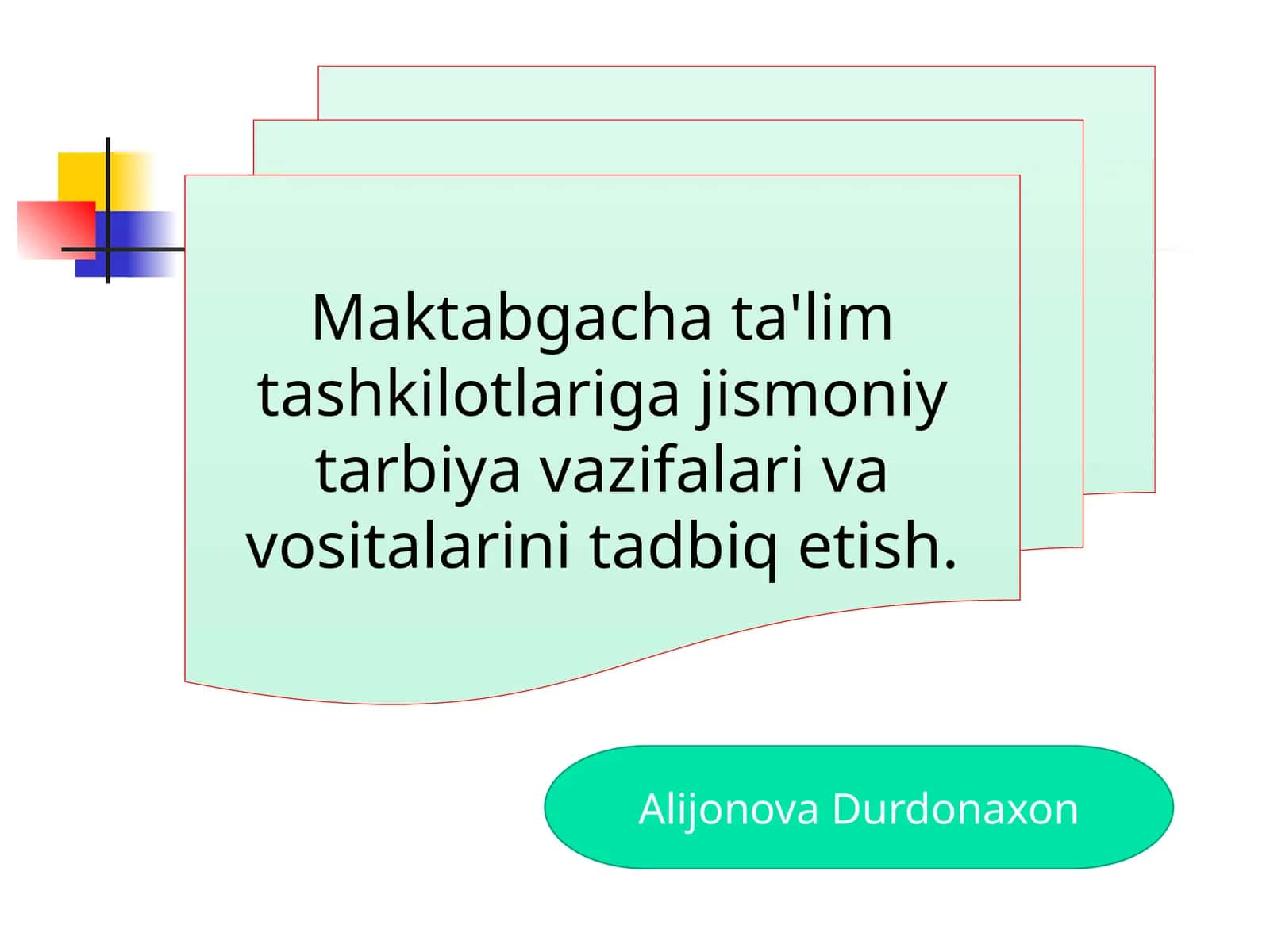 Maktabgacha ta'lim tashkilotlari gajismoniy tarbiya vazifalari va vositalarini tadbiq etish