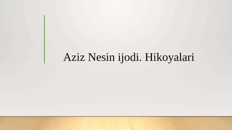Aziz Nesin ijodi. Hikoyalari