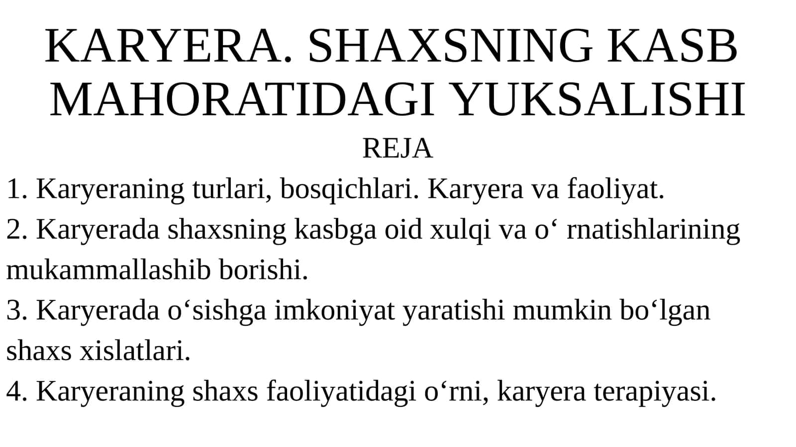 SHAXSNING KASB MAHORATIDAGI YUKSALISHI