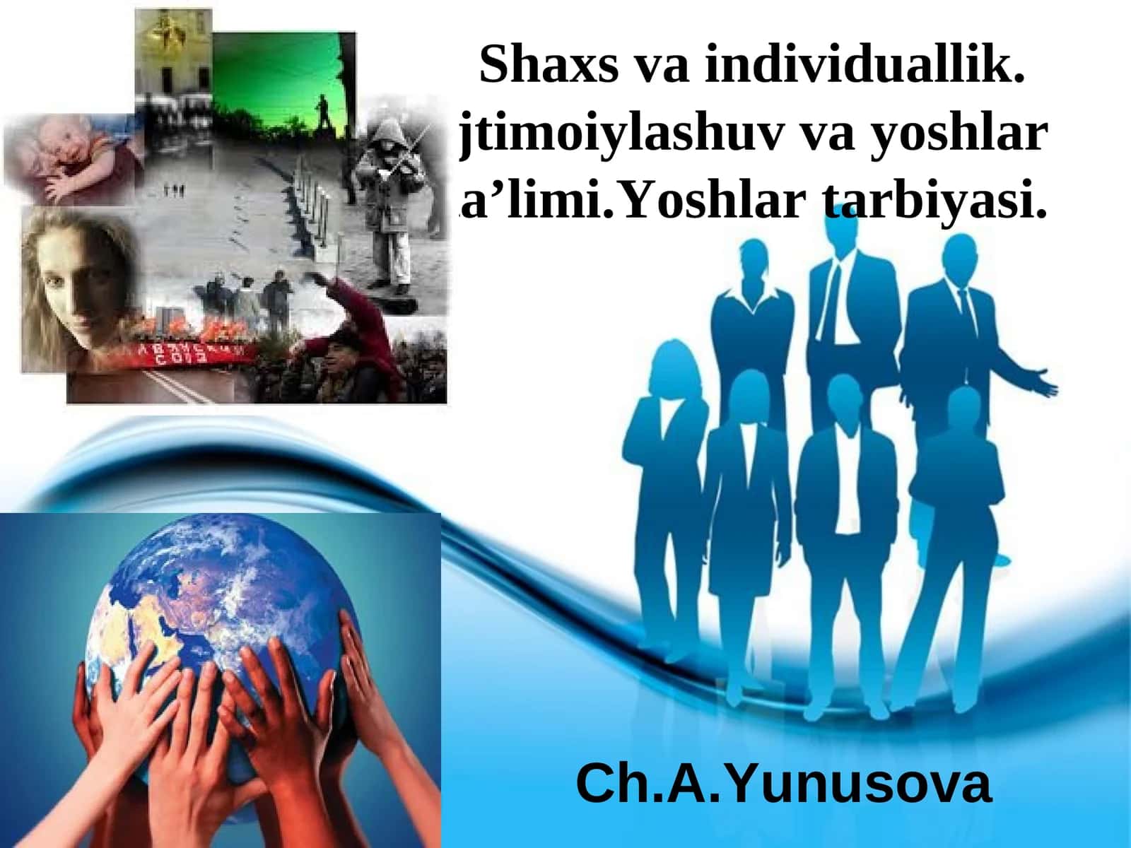 Shaxs va individuallik. Jtimoiylashuv va yoshlar ta’limi. Yoshlar tarbiyasi