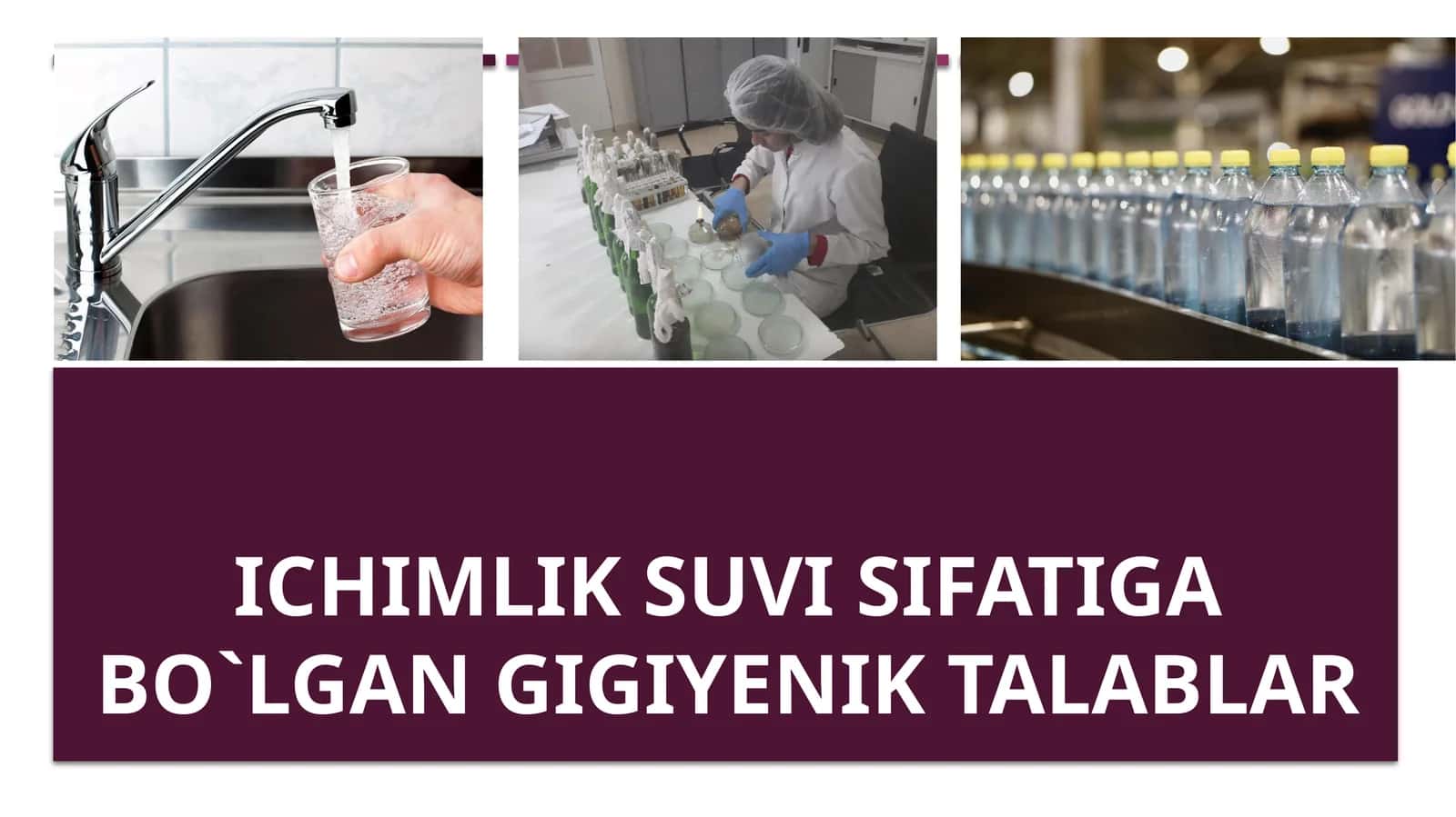 Ichimlik suvi sifatiga bo`lgan talablar