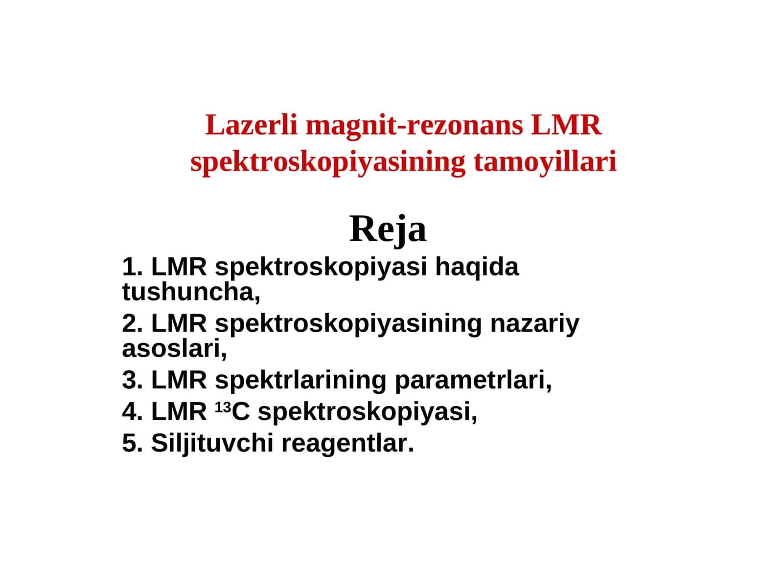 Lazerli magnit-rezonans LMR spektroskopiyasining tamoyillari