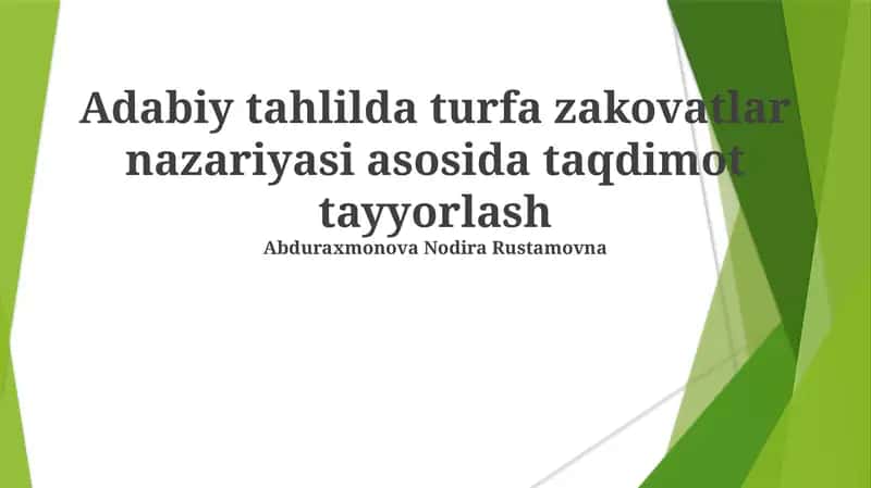 Adabiy tahlilda turfa zakovatlar nazariyasi asosida taqdimot tayyorlash