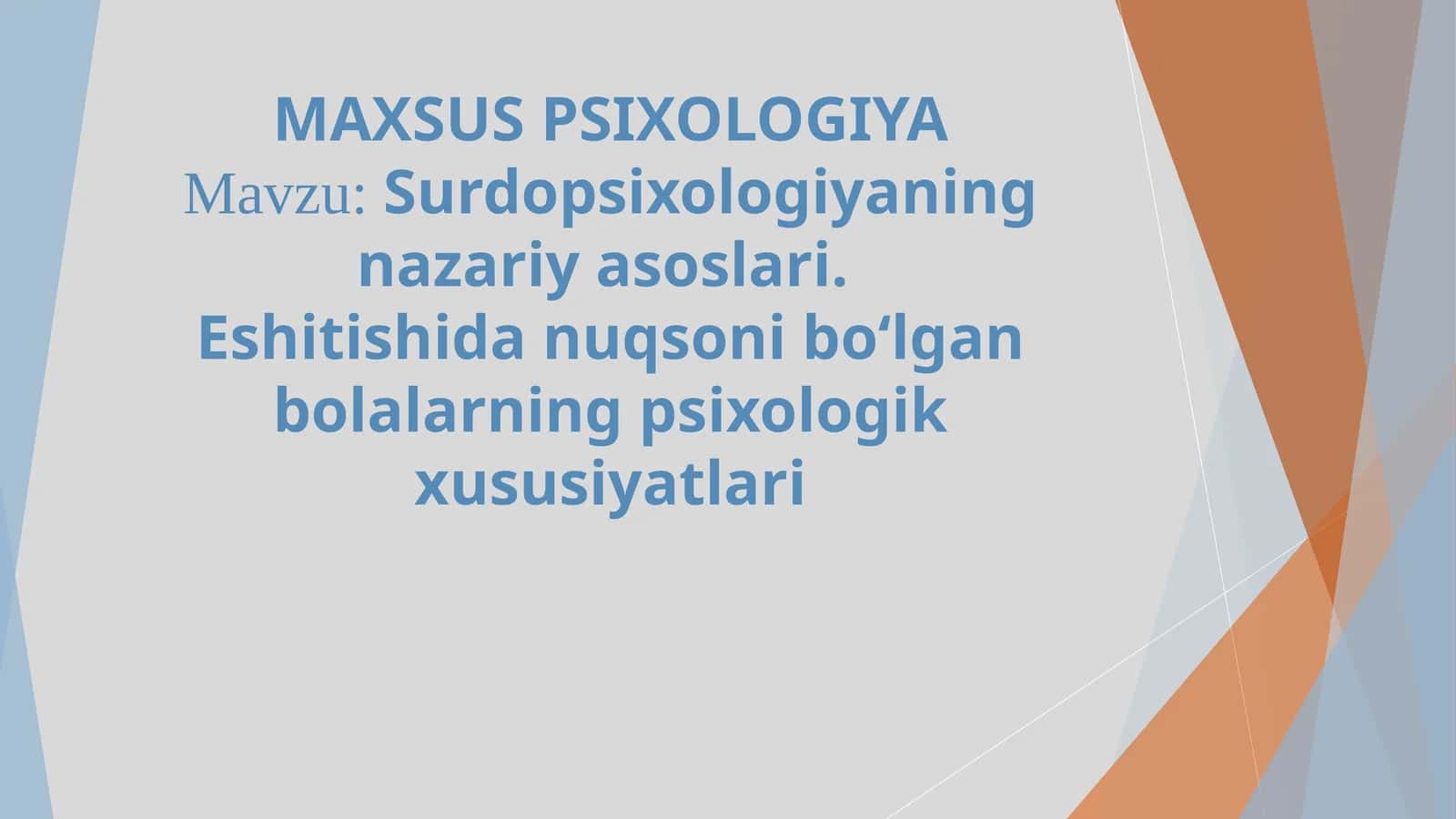 Surdopsixologiyaning nazariy asoslari