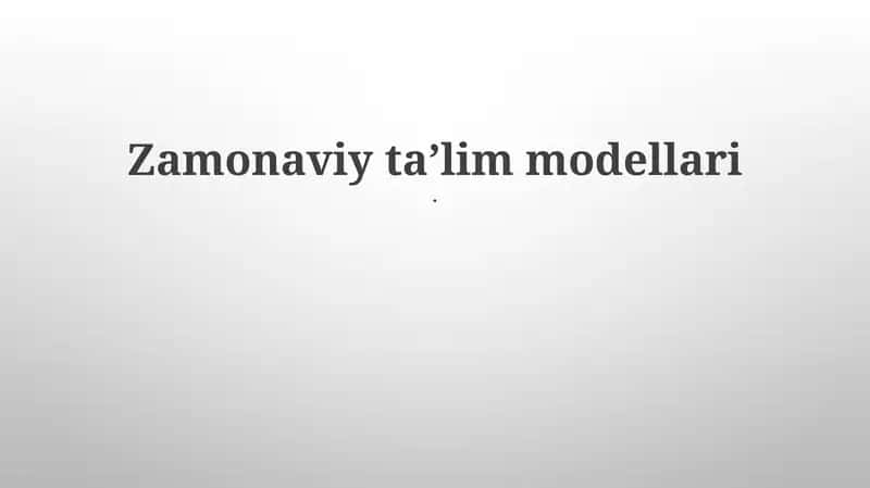 Zamonaviy taʼlim modellari