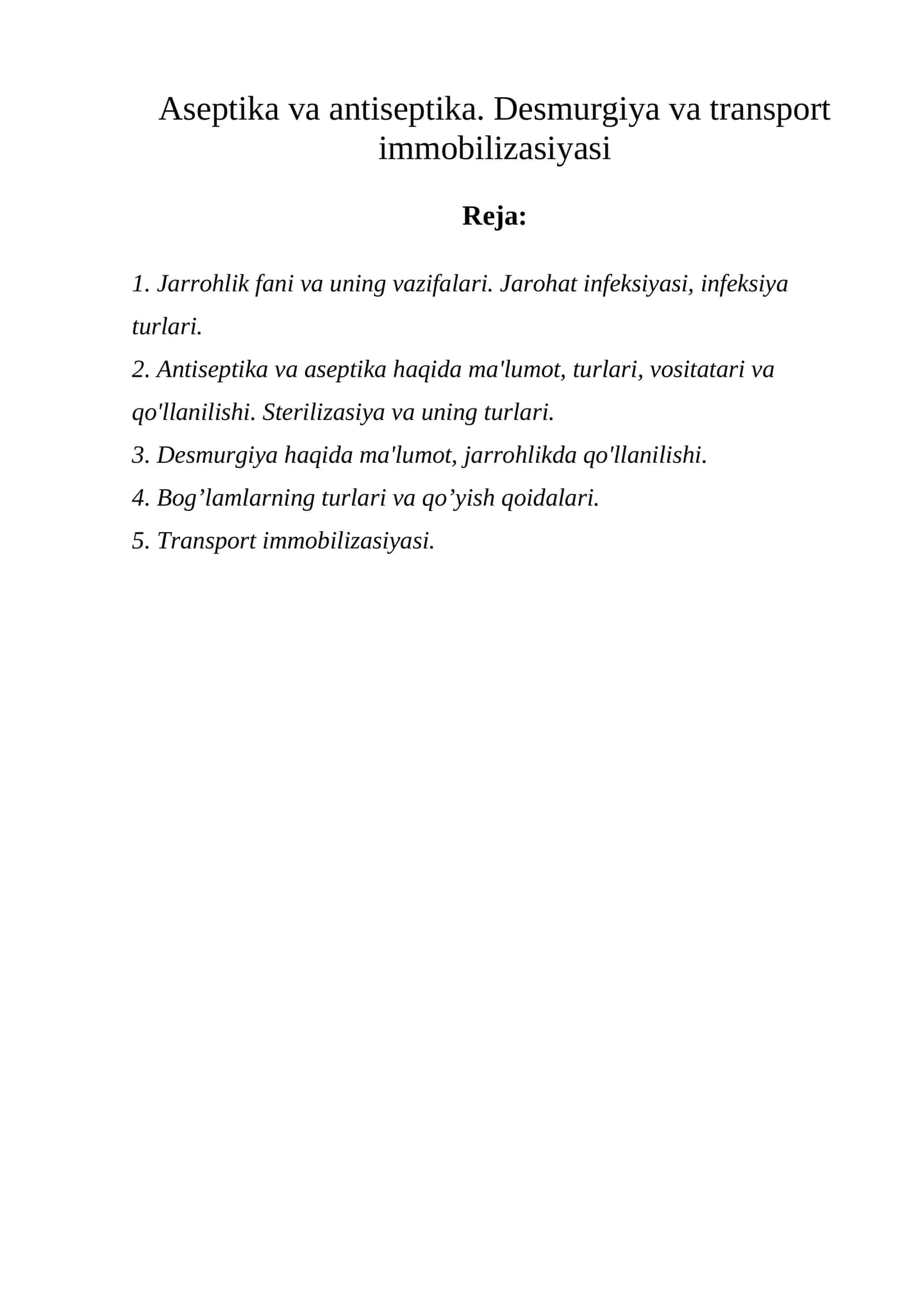 Aseptika va antiseptika. Desmurgiya va transport immobilizasiyasi