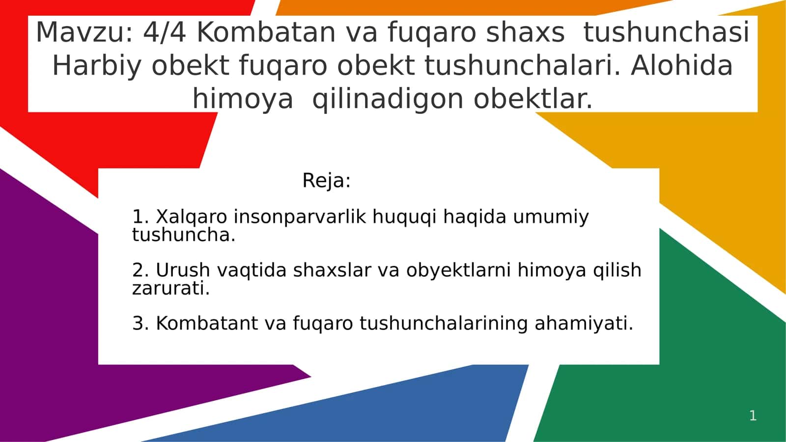 Kombatan va fuqaro shaxs tushunchasi Harbiy obekt fuqaro obekt tushunchalari. Alohida himoya qilinadigon obektlar