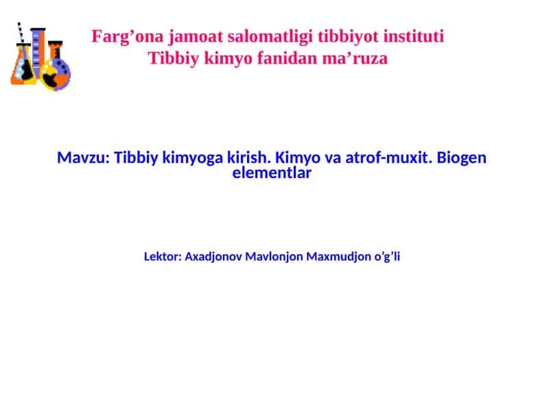 Tibbiykimyo fanidan ma'ruza