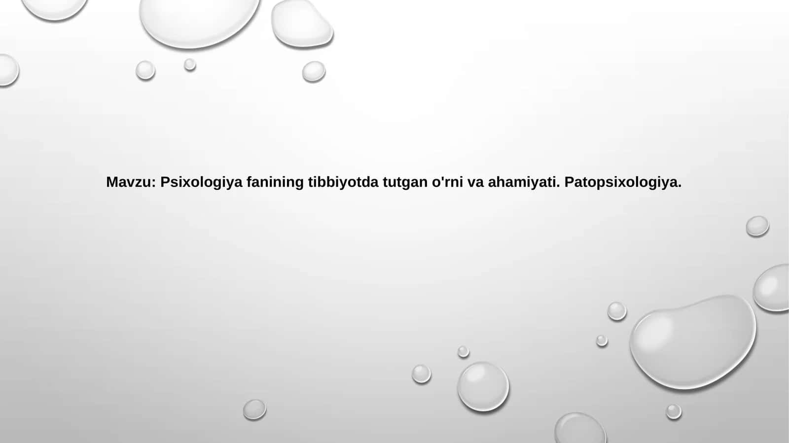 Psixologiyafanining tibbiyotda tutgan o'rni va ahamiyati