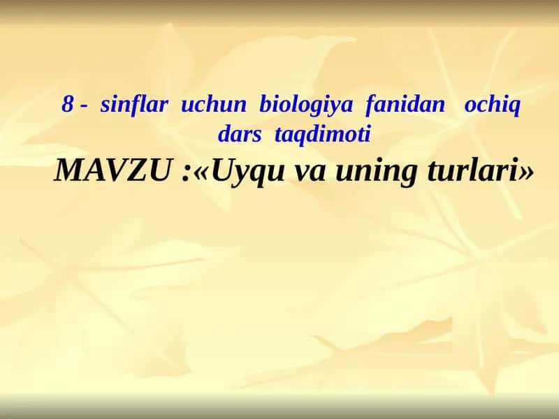Uyqu va uning turlari