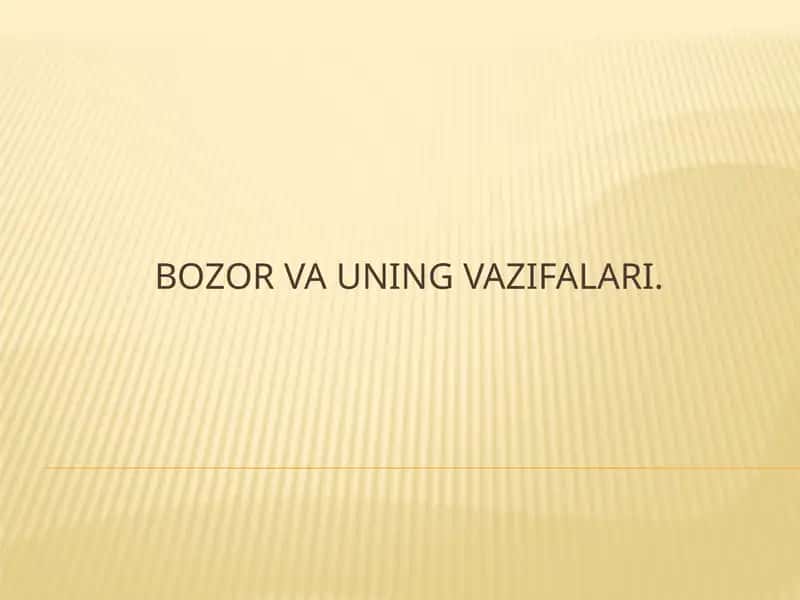 Bozor va uning vazifalari