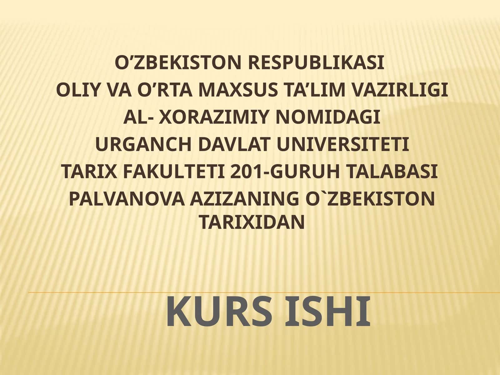 O’ZBEKISTON TARIXIDAN KURS ISHI