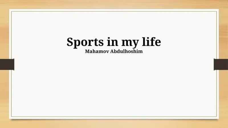 Sport in my life