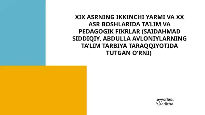Saidahmad Siddiqiy va Abdulla Avloniylarning Ta'lim va Pedagogik Fikrlar