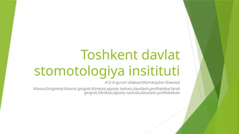 Gingivitlar.Kataral gingivit.Klinikasi,qiyosiy tashxis,davolash,profilaktika