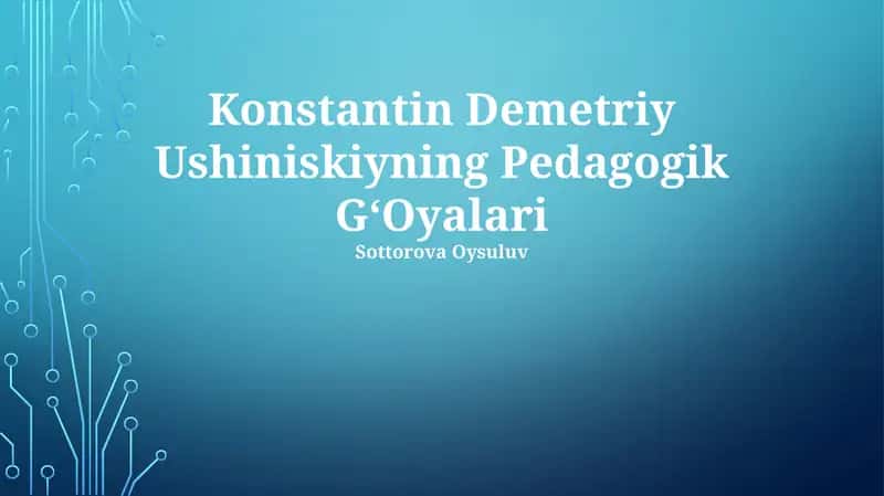 Konstantin Demetriy Ushiniskiyning Pedagogik GʻOyalari