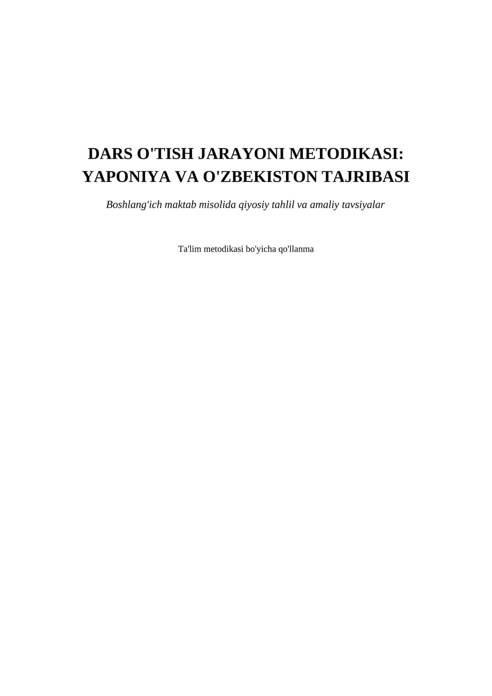 Dars o'tish metodikasi: Yaponiya va O'zbekiston tajribasi — boshlang'ich sinf o'qituvchilari uchun qo'llanma