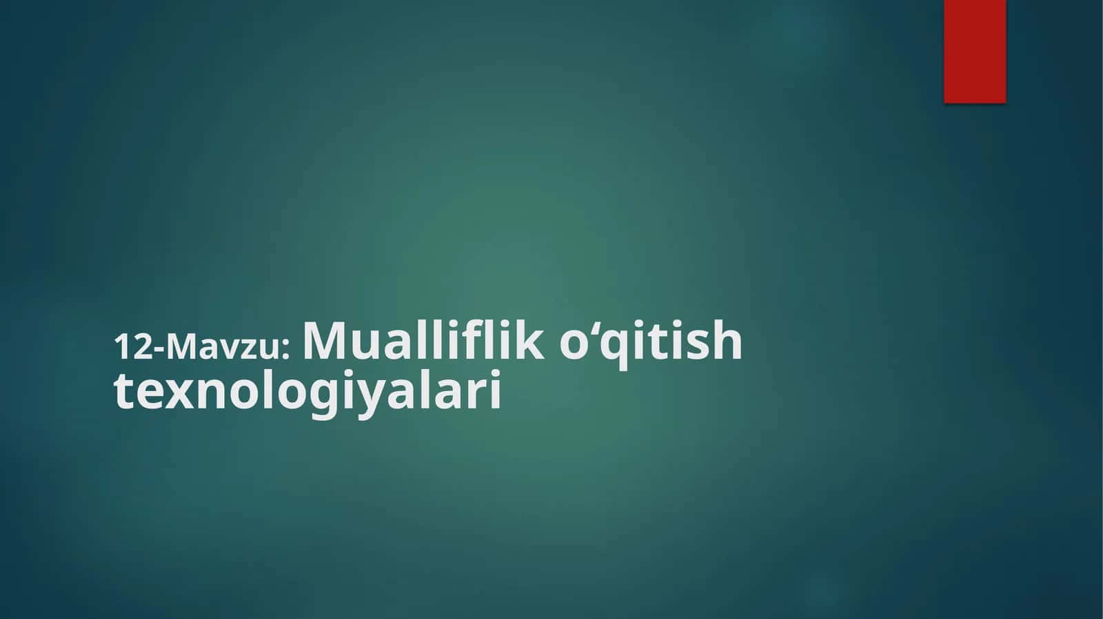 Mualliflik o‘qitish texnologiyalari