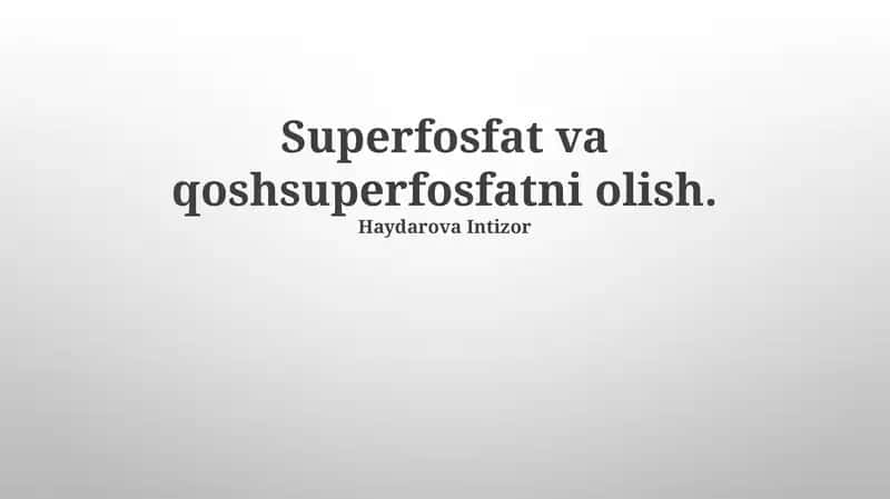 Superfosfat va Qo'sh Superfosfat