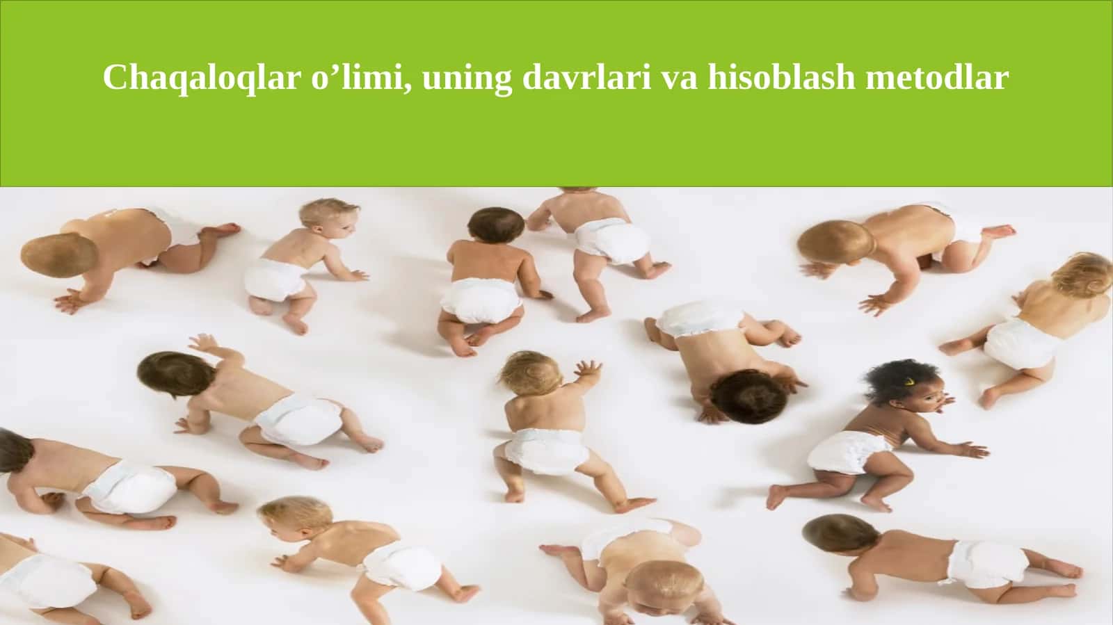 Chaqaloqlar o'limi, uning davrlari va hisoblash metodlari