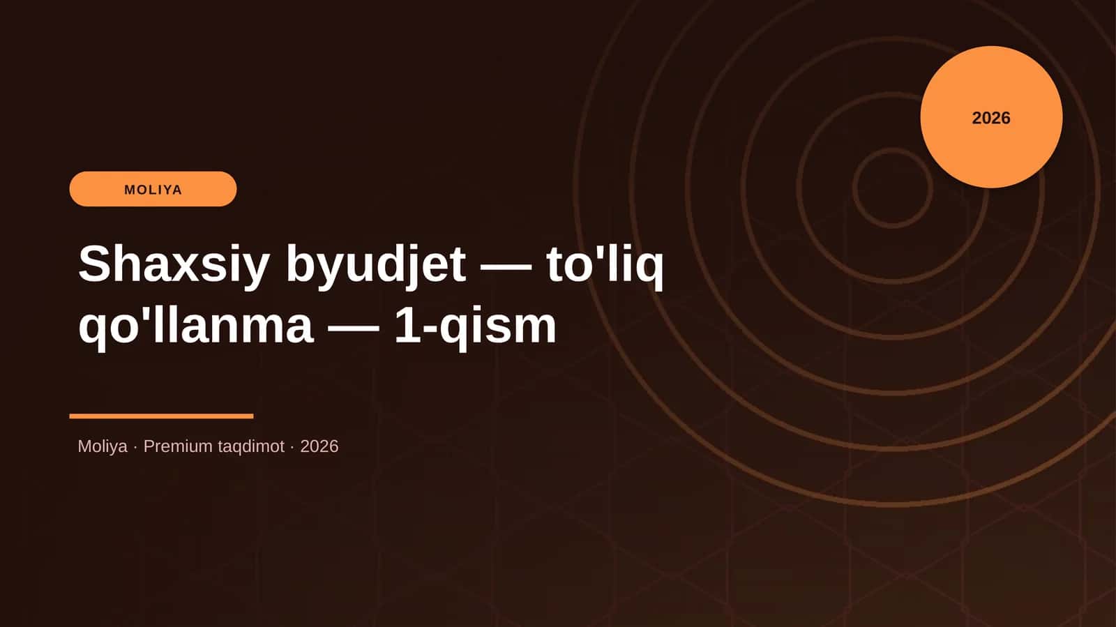 Shaxsiy byudjet — to'liq qo'llanma — 1-qism