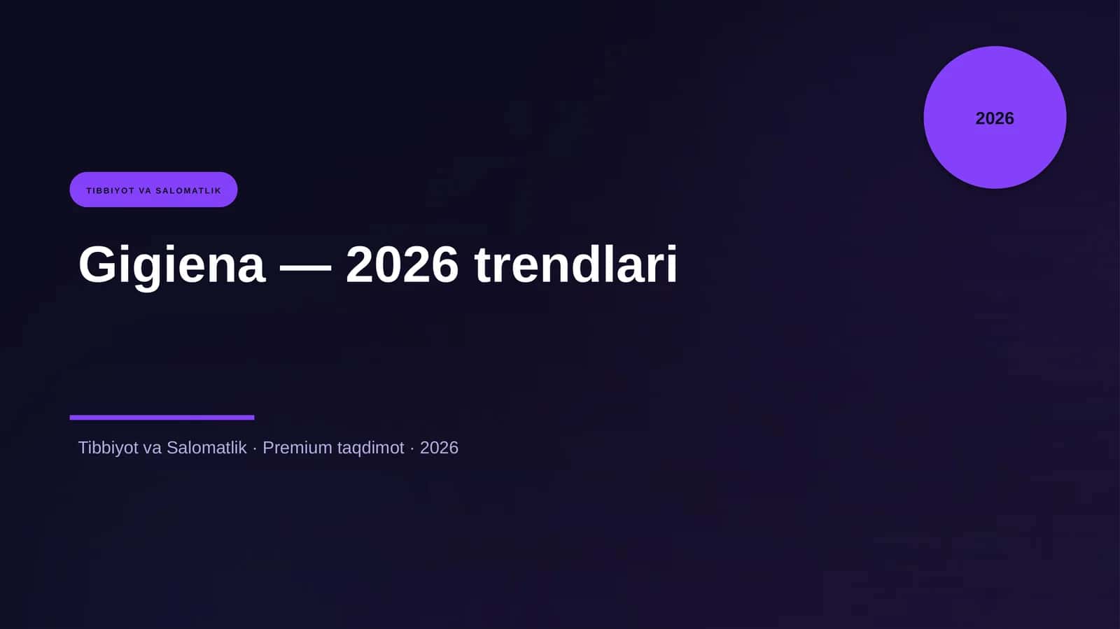 Gigiena — 2026 trendlari