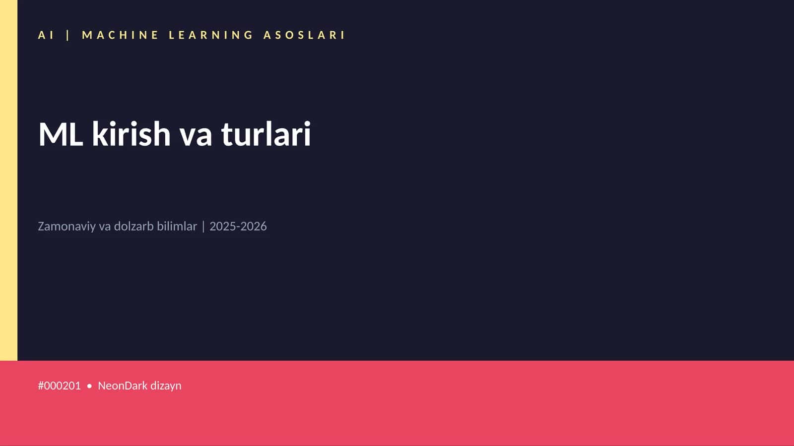 ML kirish va turlari