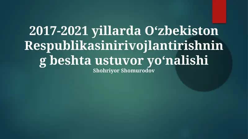 O‘zbekiston Respublikasining rivojlantirish yo‘nalishlari