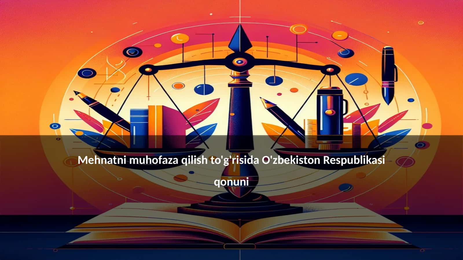 Mehnatni muhofaza qilish to'g'risida O'zbekiston Respublikasi qonuni