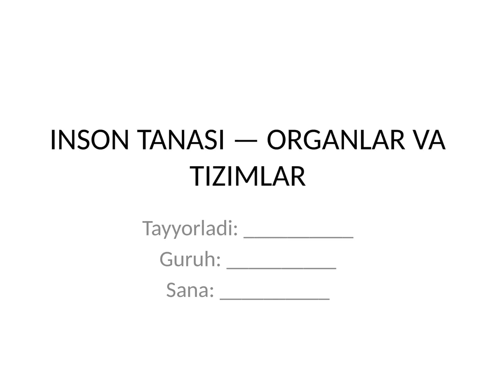 Inson tanasi — Organlar va tizimlar | Tibbiyot va Biologiya taqdimoti