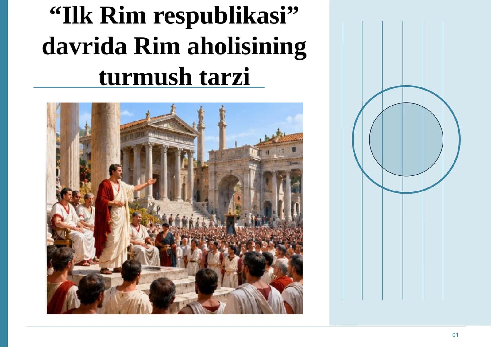 “Ilk Rim respublikasi” davrida Rim aholisining turmush tarzi