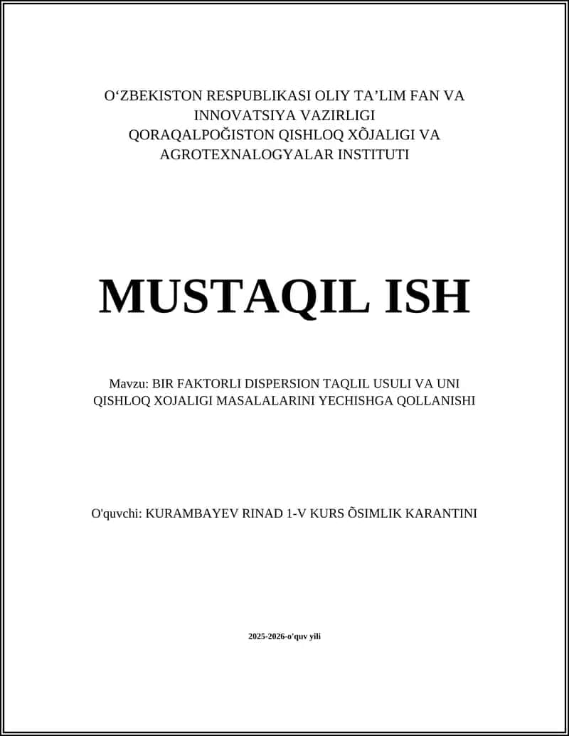 BIR FAKTORLI DISPERSION TAQLIL USULI VA UNI QISHLOQ XOJALIGI MASALALARINI YECHISHGA QOLLANISHI