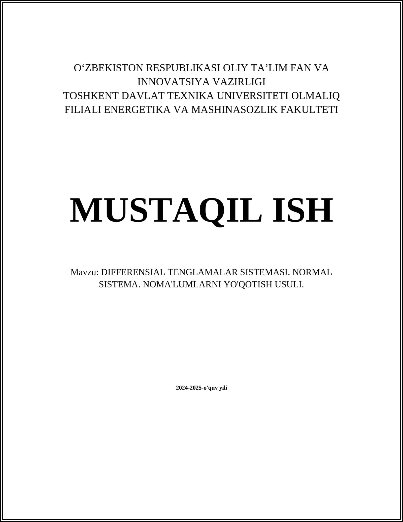 DIFFERENSIAL TENGLAMALAR SISTEMASI. NORMAL SISTEMA. NOMA'LUMLARNI YO'QOTISH USULI