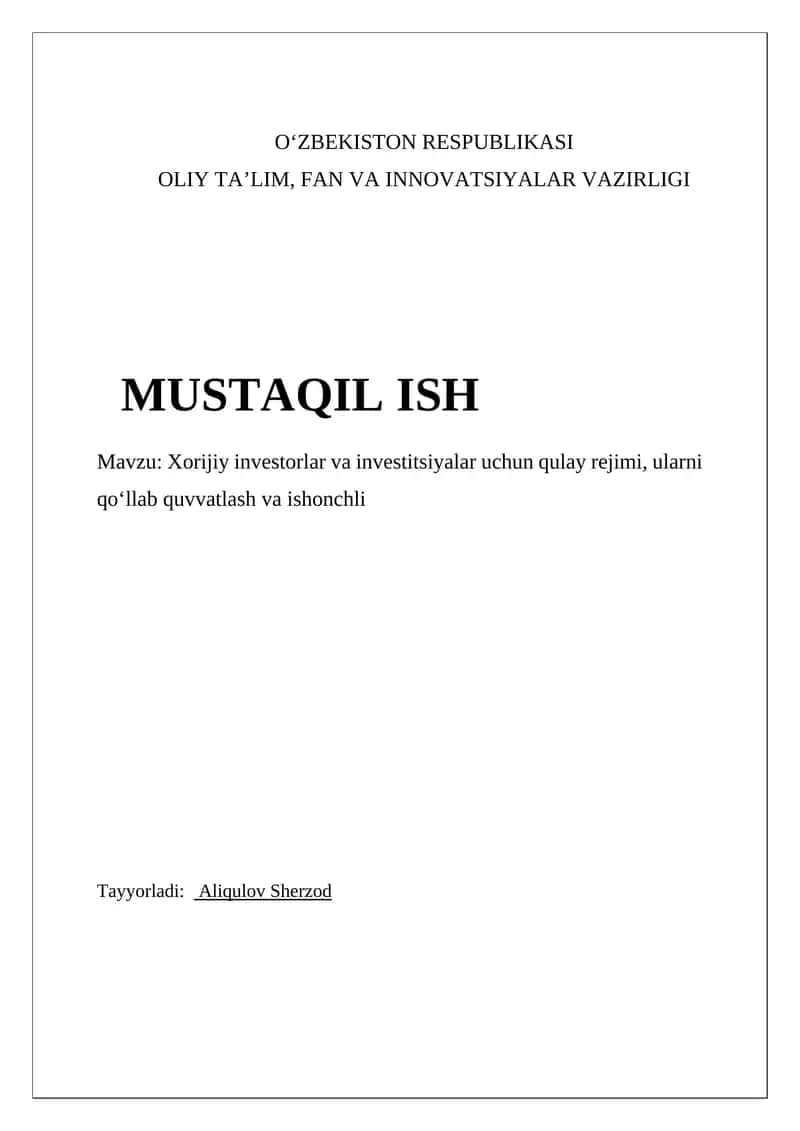 Xorijiy investorlar va investitsiyalar uchun qulay rejimi