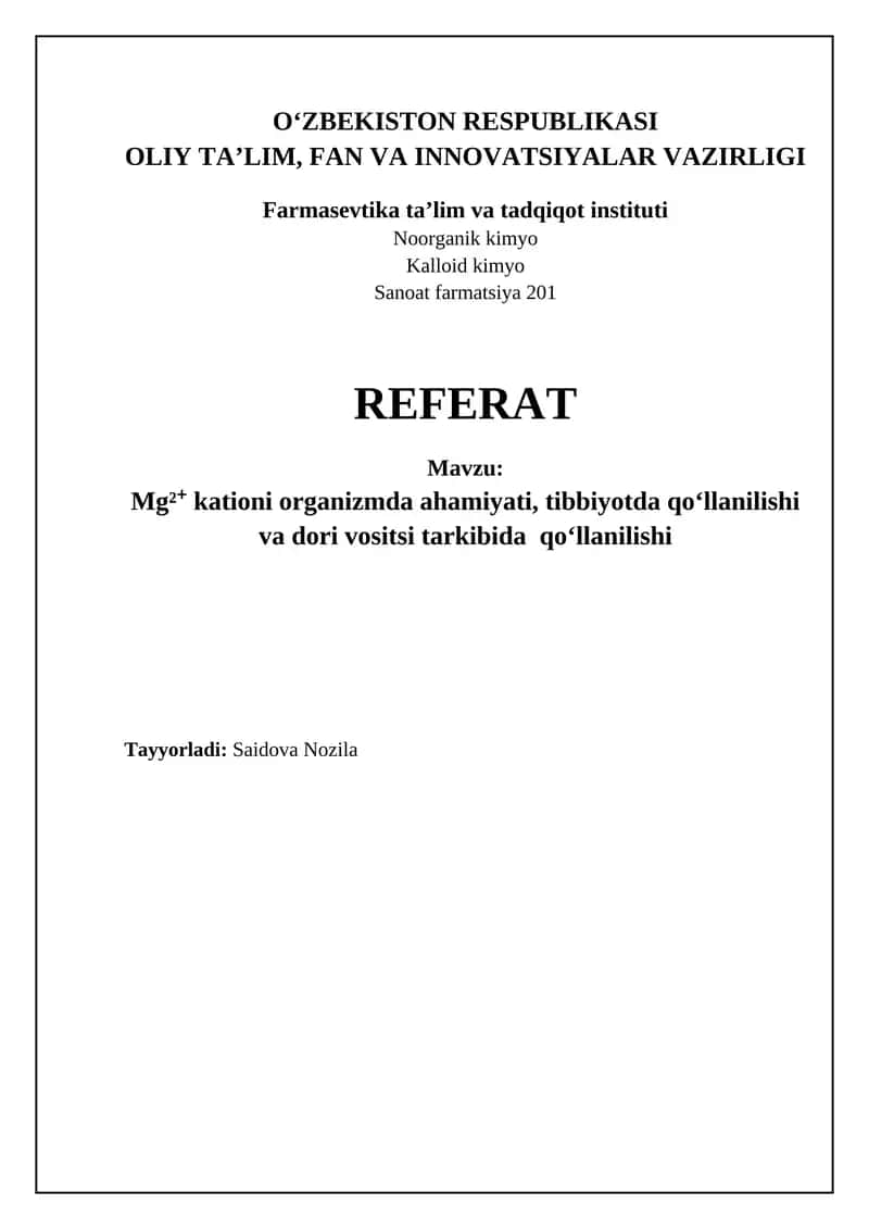 Mg²⁺ kationi organizmda ahamiyati, tibbiyotda qoʻllanilishi va dori vositsi tarkibida qoʻllanilishi