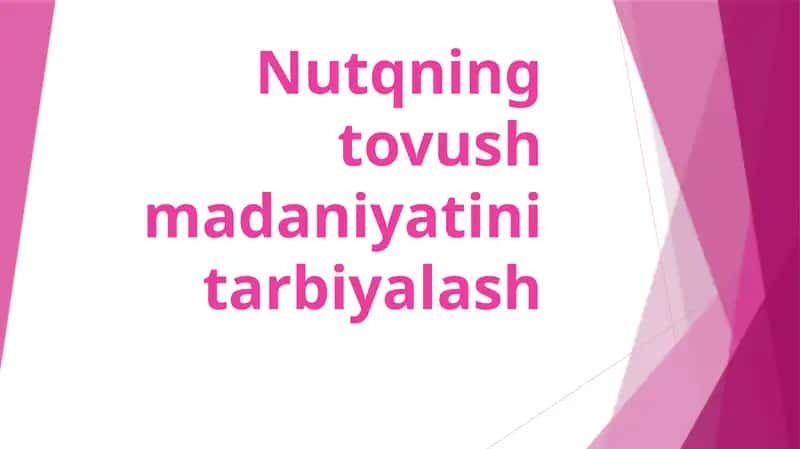 Nutqningtovushmаdаniyatinitаrbiyalаsh