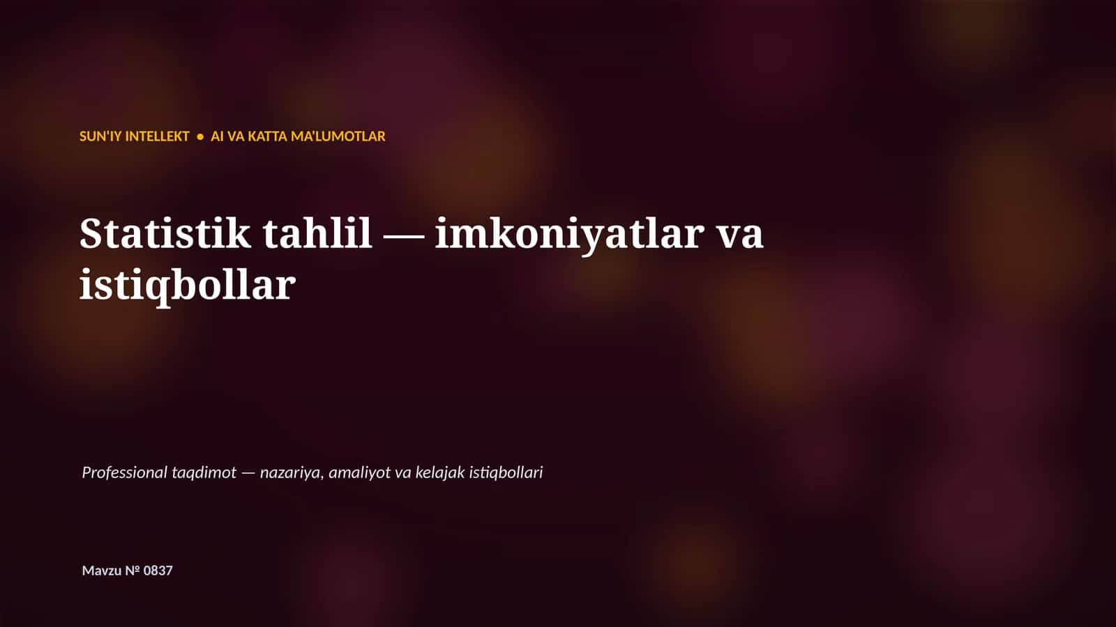 SUN'IY INTELLEKT • AI VA KATTA MA'LUMOTLAR